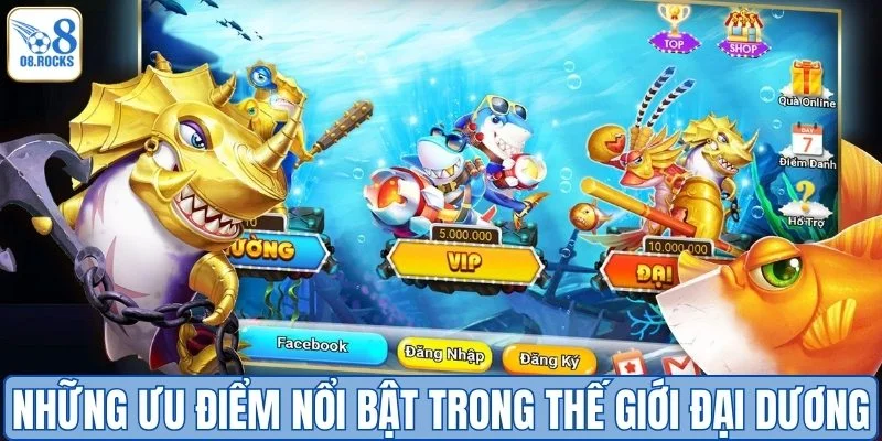 Những ưu điểm nổi bật trong thế giới đại dương