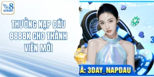 Thưởng Nạp Đầu 8888K Cho Thành Viên Mới - Ưu Đãi Tại O8